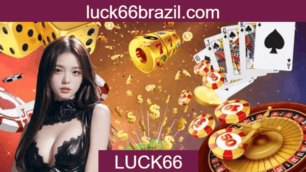 Análise LUCK66 - Vantagens e Desvantagens